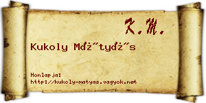 Kukoly Mátyás névjegykártya