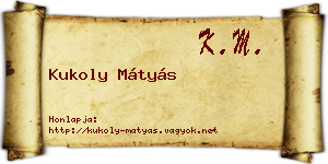 Kukoly Mátyás névjegykártya